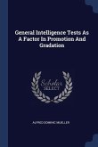General Intelligence Tests As A Factor In Promotion And Gradation