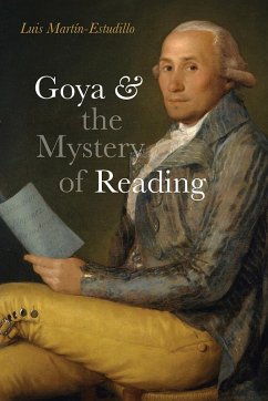 Goya and the Mystery of Reading (eBook, ePUB) - Martín-Estudillo, Luis