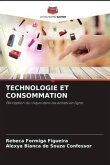 TECHNOLOGIE ET CONSOMMATION