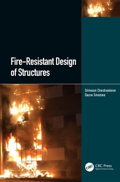 Fire-Resistant Design of Structures - Chandrasekaran, Srinivasan (Indian Institute of Technology Madras, I; Srivastava, Gaurav