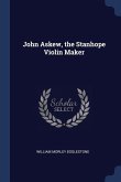 John Askew, the Stanhope Violin Maker