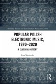 Popular Polish Electronic Music, 1970-2020