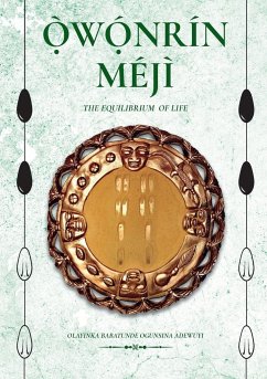 Ọ̀wọ́nrín Méjì - The Equilibrium of Life - Ogunsina Adewuyi, Olayinka Babatunde