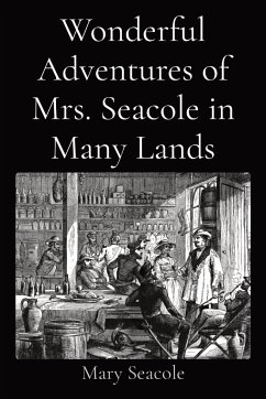 Wonderful Adventures of Mrs. Seacole in Many Lands - Seacole, Mary