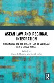 ASEAN Law and Regional Integration