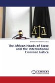 The African Heads of State and the International Criminal Justice