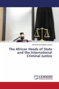 The African Heads of State and the International Criminal Justice - Limatna, ARTHUR HOUSSADI