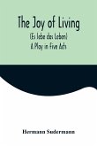 The Joy of Living (Es lebe das Leben)