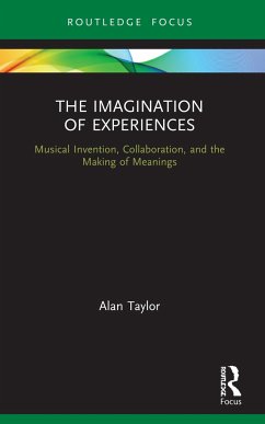 The Imagination of Experiences - Taylor, Alan