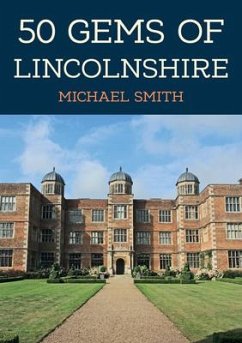 50 Gems of Lincolnshire - Smith, Michael