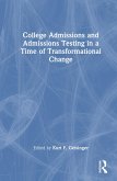 College Admissions and Admissions Testing in a Time of Transformational Change