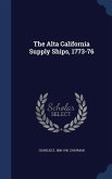 The Alta California Supply Ships, 1773-76