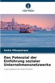 Das Potenzial der Einführung sozialer Unternehmensnetzwerke