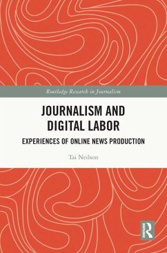 Journalism and Digital Labor - Neilson, Tai