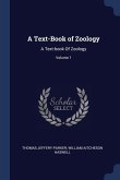 A Text-Book of Zoology: A Text-book Of Zoology; Volume 1