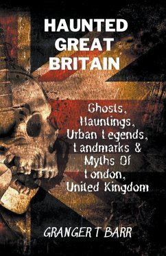 Haunted Great Britain - Barr, Granger T