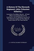 A History Of The Eleventh Regiment, (ohio Volunteer Infantry, )
