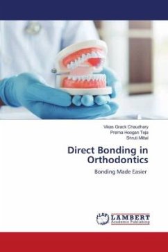 Direct Bonding in Orthodontics - Chaudhary, Vikas Grack;Teja, Prerna Hoogan;Mittal, Shruti