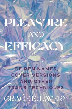 Pleasure and Efficacy - Lavery, Grace Elisabeth