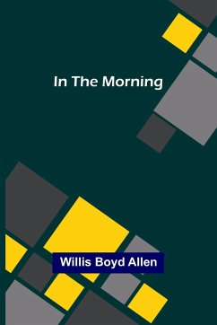In the Morning - Boyd Allen, Willis