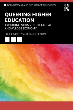 Queering Higher Education - Morley, Louise; Leyton, Daniel