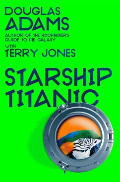 Douglas Adams's Starship Titanic - Jones, Terry; Adams, Douglas