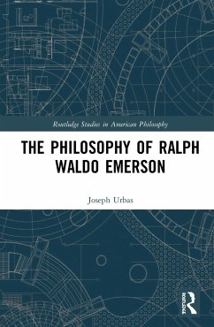 The Philosophy of Ralph Waldo Emerson - Urbas, Joseph