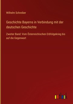 Geschichte Bayerns in Verbindung mit der deutschen Geschichte
