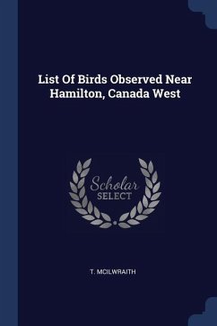 List Of Birds Observed Near Hamilton, Canada West - McIlwraith, T.