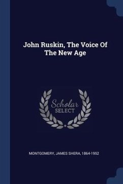 Cover John Ruskin, The Voice Of The New Age