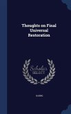 Thoughts on Final Universal Restoration