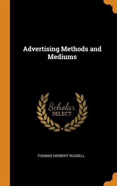 Advertising Methods and Mediums - Russell, Thomas Herbert