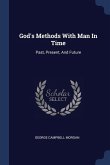 God's Methods With Man In Time