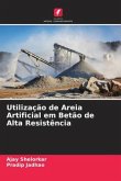 Utilização de Areia Artificial em Betão de Alta Resistência