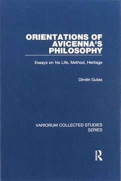 Orientations of Avicenna's Philosophy - Gutas, Dimitri