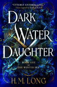 The Winter Sea - Dark Water Daughter - Long, H. M.