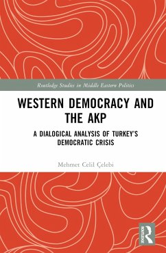 Western Democracy and the AKP - Çelebi, Mehmet Celil