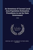 An Inventory of Current Local Area Population Estimation Procedures in use by State Government: 1975