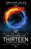 The First Two Companions, The Assembly of Thirteen, an action packed High fantasy, a Sword and Sorcery Epic Fantasy