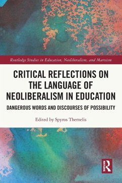 Critical Reflections on the Language of Neoliberalism in Education