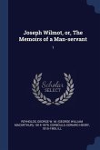 Joseph Wilmot, or, The Memoirs of a Man-servant: 1