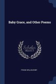Baby Grace, and Other Poems