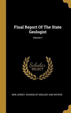 Final Report Of The State Geologist; Volume 1