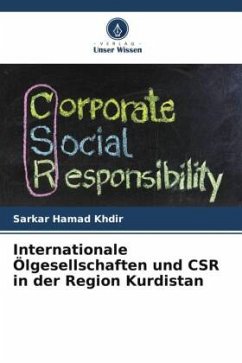 Internationale Ölgesellschaften und CSR in der Region Kurdistan - Khdir, Sarkar Hamad