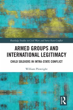 Armed Groups and International Legitimacy - Plowright, William (University of Amsterdam, Netherlands)