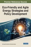 Eco-Friendly and Agile Energy Strategies and Policy Development