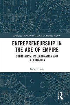 Entrepreneurship in the Age of Empire - Dietz, Sarah