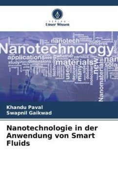 Nanotechnologie in der Anwendung von Smart Fluids - Paval, Khandu;Gaikwad, Swapnil