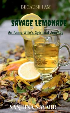 Because I am SAVAGE LEMONADE - Nayarr, Sanjhna