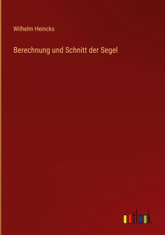 Berechnung und Schnitt der Segel